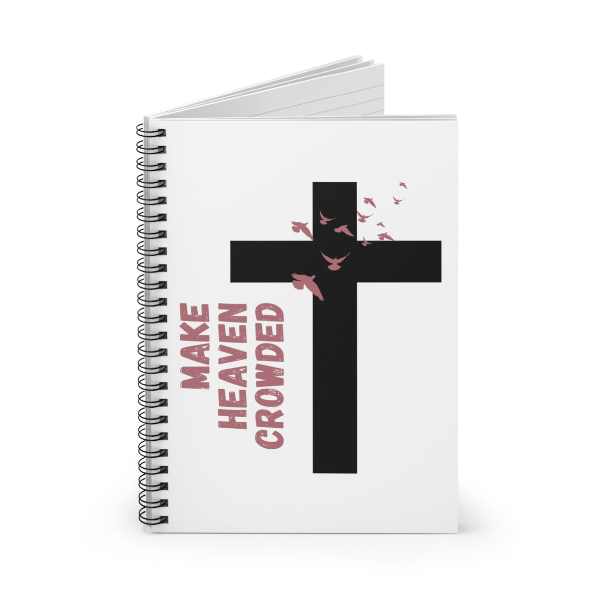 Make Heaven Crowded Notebook