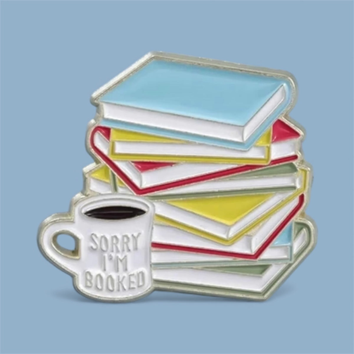 Sorry I'm Booked Pin